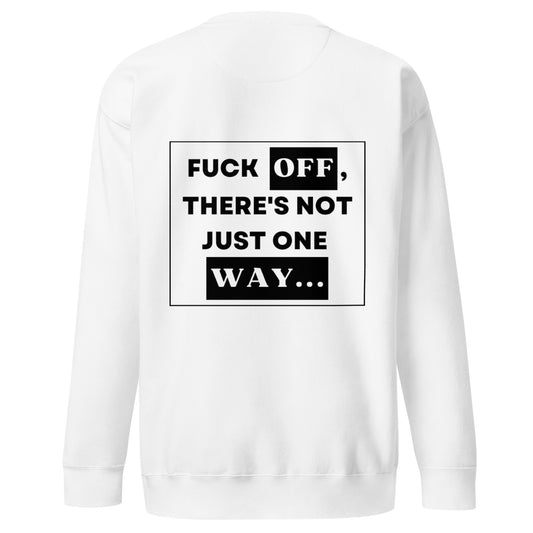 Not Just One Way Sweater White
